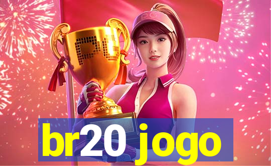 br20 jogo